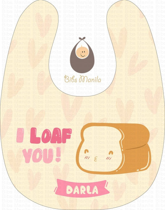 I Loaf You Bibs